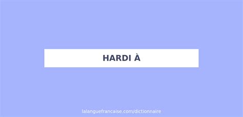 définition hardi